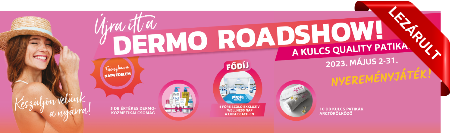 Dermo Roadshow nyereményjáték a Kulcs Quality Patikákban 2023 május