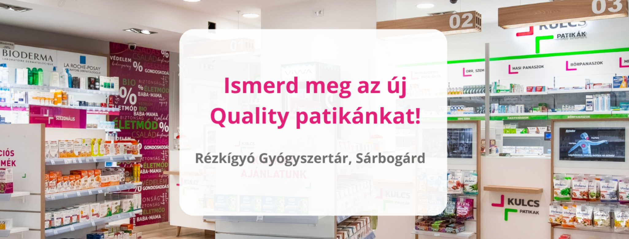 Ismerd meg az új Quality patikánkat!