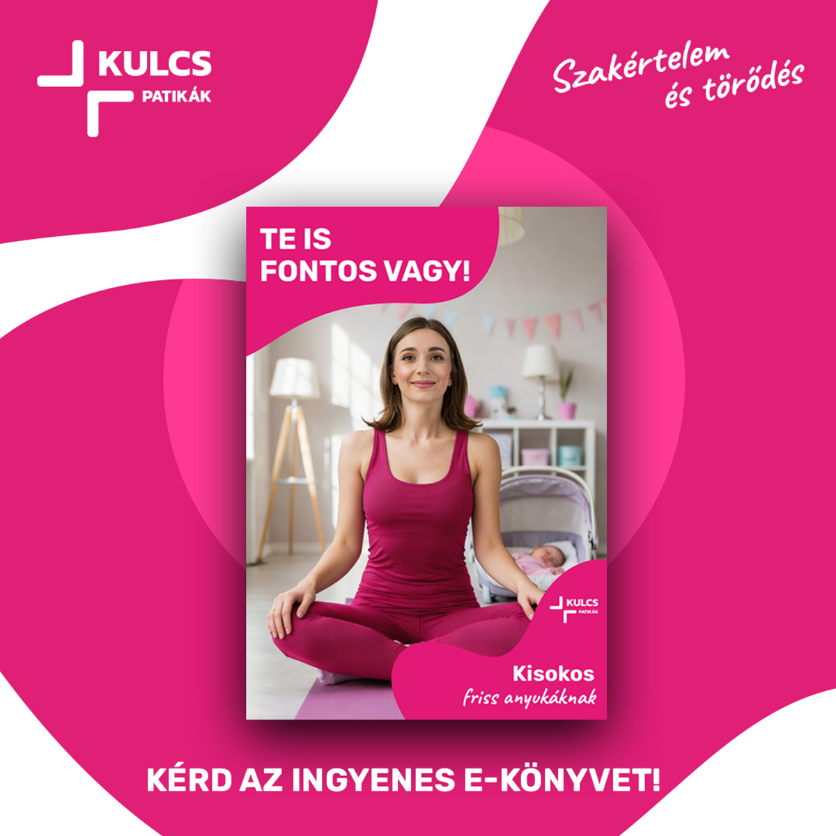 Te is fontos vagy! Kisokos friss anyukáknak