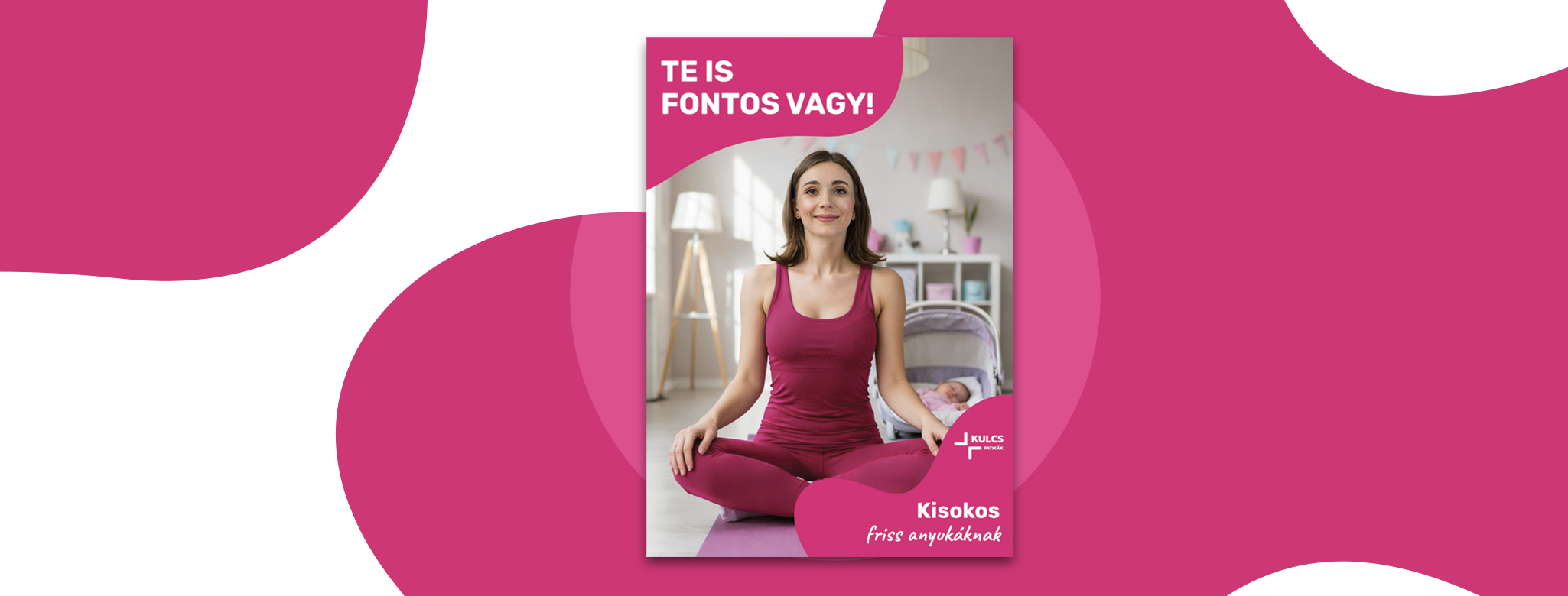Te is fontos vagy! Kisokos friss anyukáknak