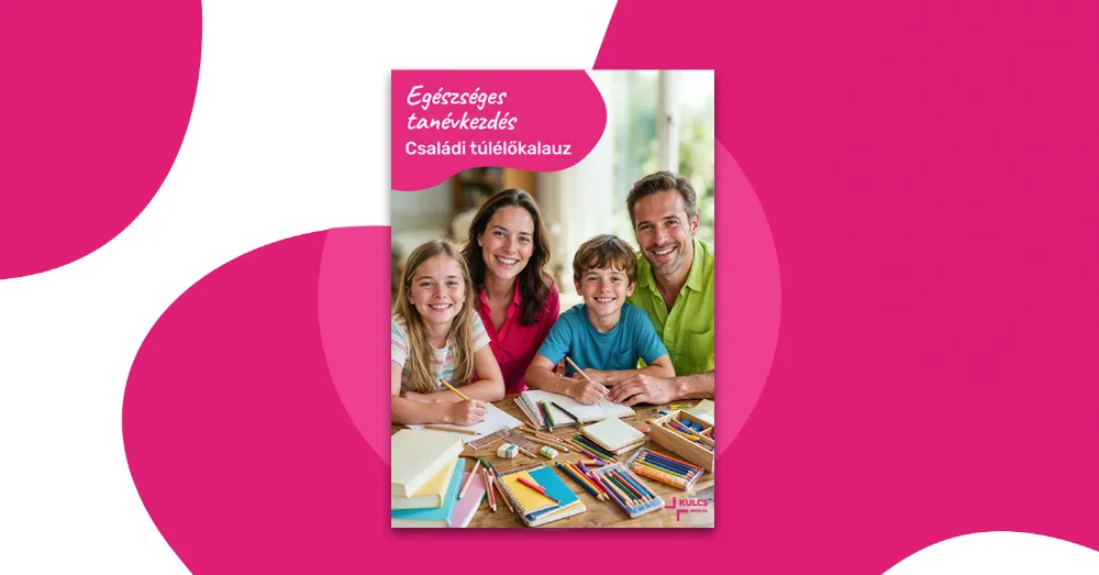 Egészséges tanévkezdés - családi túlélőkalauz