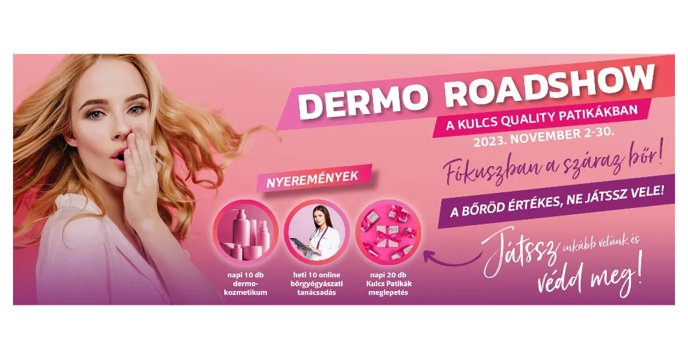 Novemberben vár a Dermo Roadshow - Védd meg a (száraz) bőrödet és pörgesd meg a szerencsekereket!