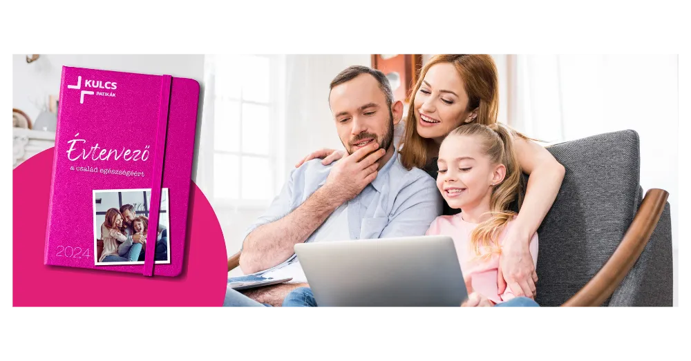 Évtervező a család egészségéért, Kulcs Patikák tippekkel – Töltsd le!