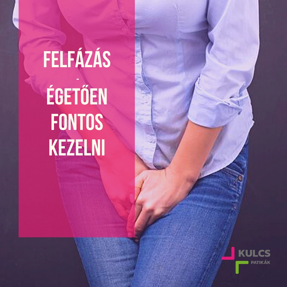 A felfázás azonnali és megfelelő kezelése kiemelten fontos